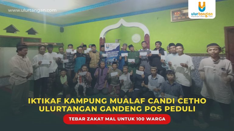 I’tikaf Kampung Mualaf Candi Cetho, Ulurtangan Gandeng Pos Peduli Tebar Zakat Mal Untuk 100 Warga