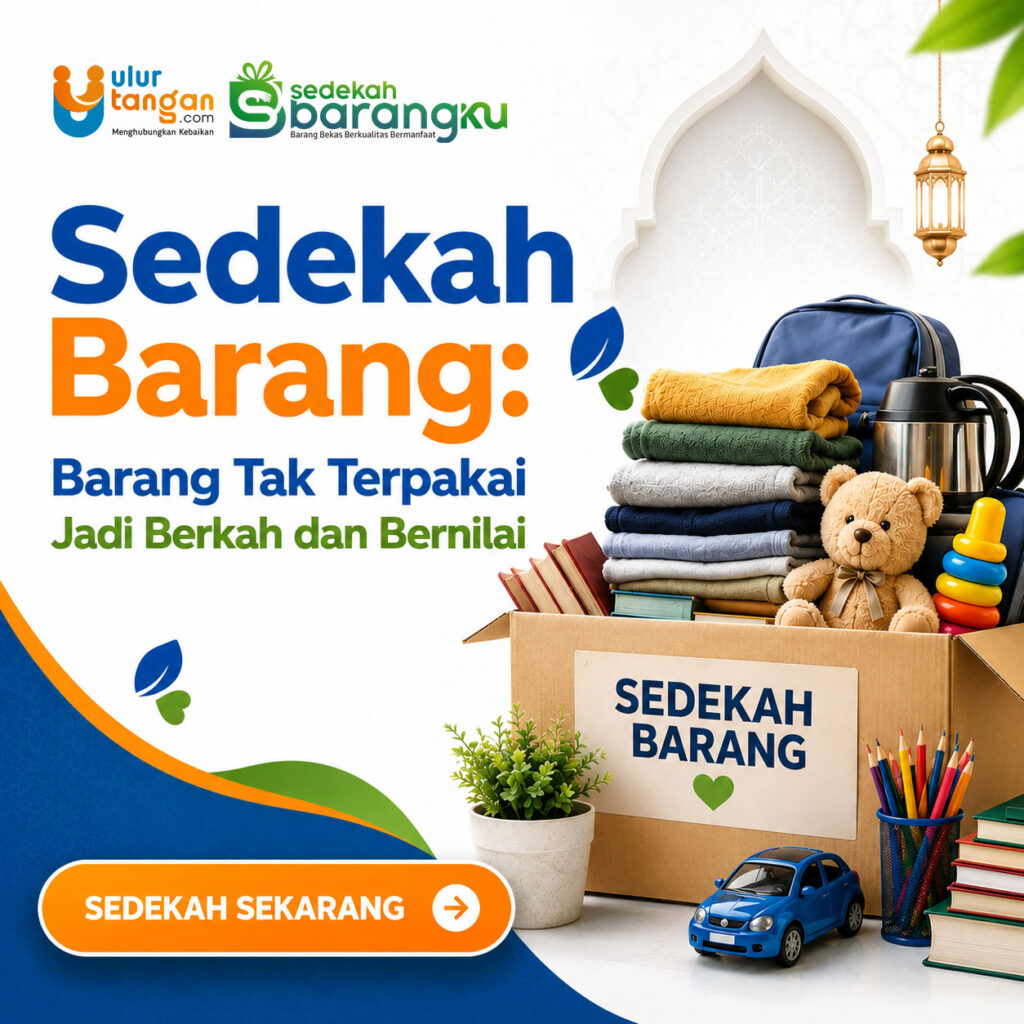 Donasi Sedekah Barang Barang Tak Terpakai Disumbangkan Jadi Berkah dan Bernilai Pakaian Baju Bekas Buku Elektronik Mainan Furniture Perabot Lelang
