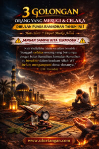 Poster Inspiratif Flyer Dakwah Motivasi Islami Ulurtangan - 3 Golongan Orang yang Merugi dan Celaka di Bulan Ramadhan Tahun Ini