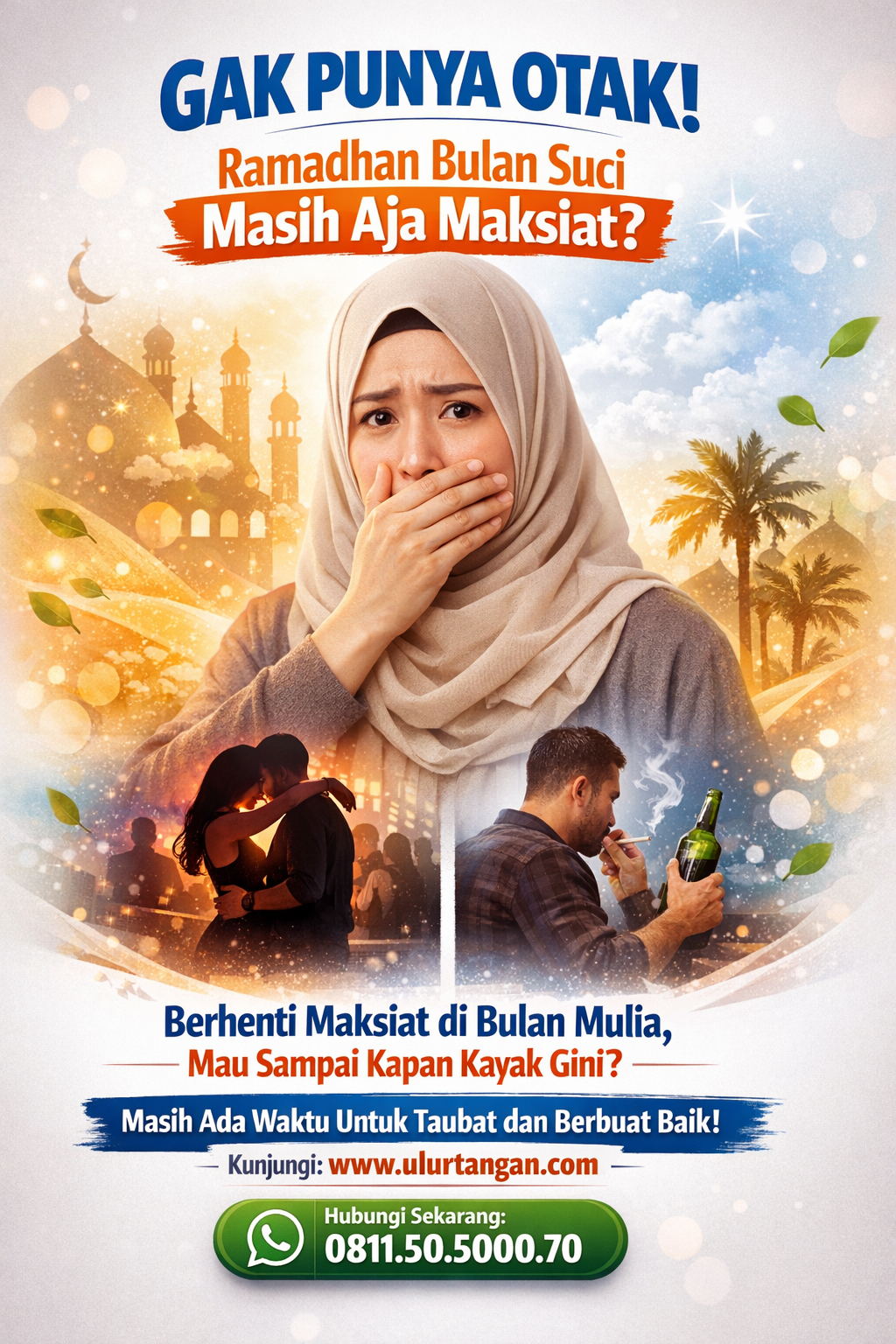 Poster Inspiratif Flyer Dakwah Motivasi Islami Ulurtangan – Gak Punya Otak Ramadhan Masih Aja Maksiat