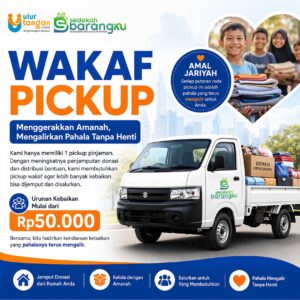 Wakaf Pickup Sedekah Barang: Menggerakkan Amanah, Mengalirkan Pahala Tanpa Henti