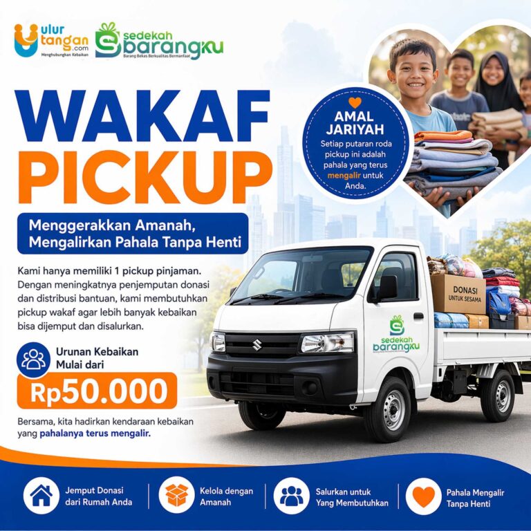 Wakaf Pickup Sedekah Barang: Menggerakkan Amanah, Mengalirkan Pahala Tanpa Henti