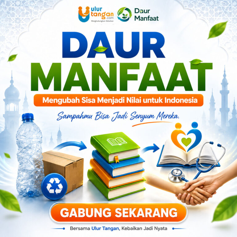 DAUR MANFAAT Mengubah Sisa Menjadi Nilai untuk Indonesia