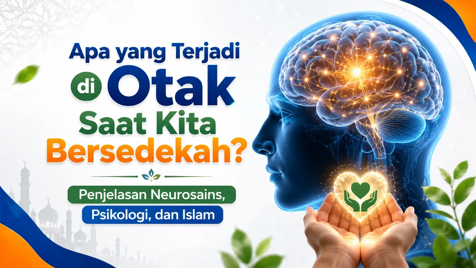 Apa yang Terjadi di Otak Saat Kita Bersedekah? Penjelasan Neurosains, Psikologi, dan Islam