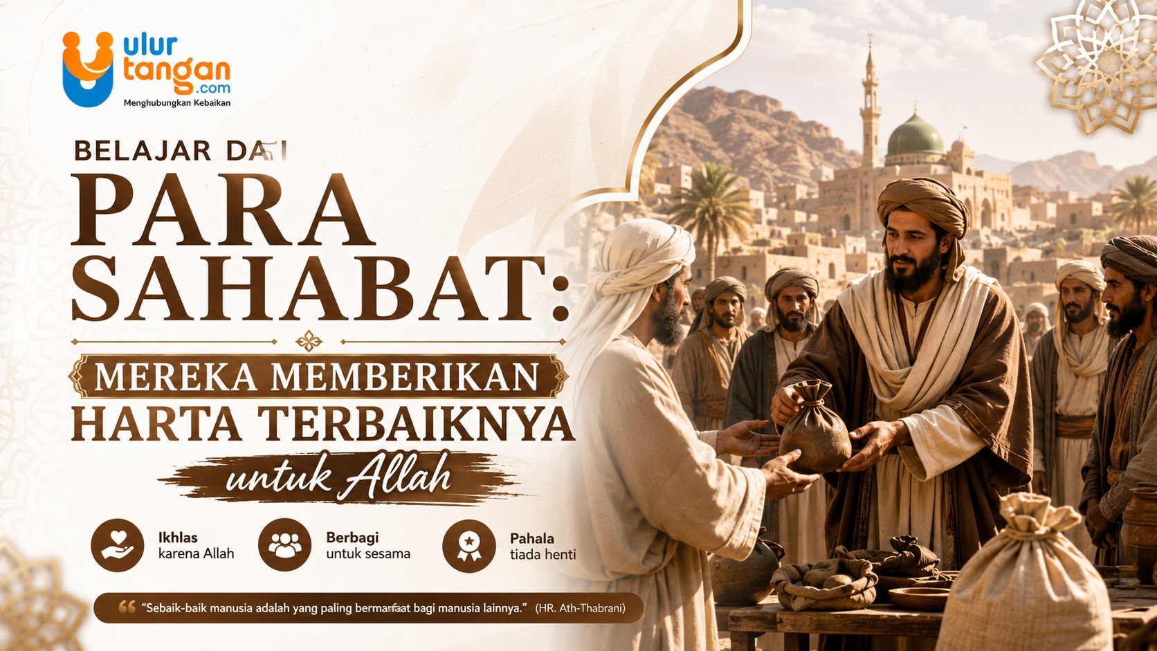 Belajar dari Para Sahabat Rasulullah: Mereka Memberikan Harta Terbaiknya untuk Allah
