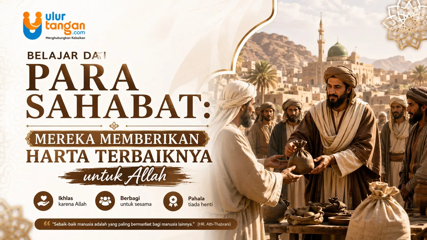 Belajar dari Para Sahabat Rasulullah: Mereka Memberikan Harta Terbaiknya untuk Allah