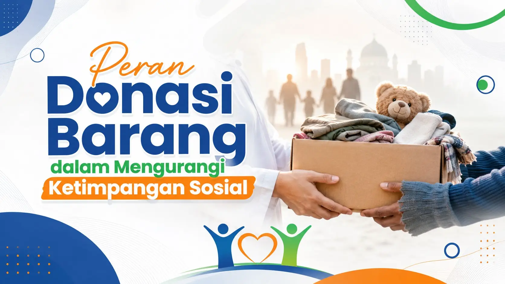 Peran Donasi Barang dalam Mengurangi Ketimpangan Sosial: Mengapa Barang yang Terlalu Lama Disimpan Justru Kehilangan Nilai Sosialnya?