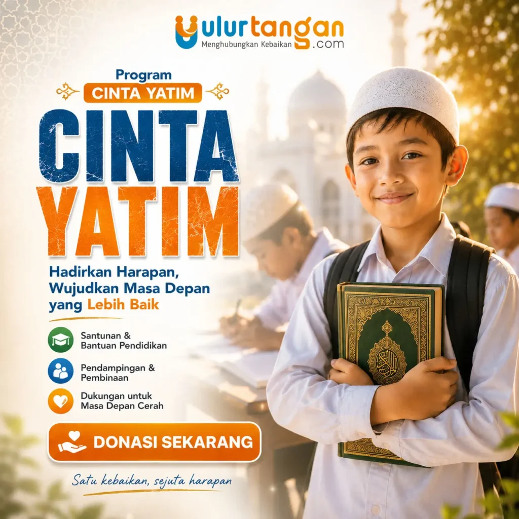 PROGRAM CINTA YATIM Hadirkan Harapan Wujudkan Masa Depan yang Lebih Baik