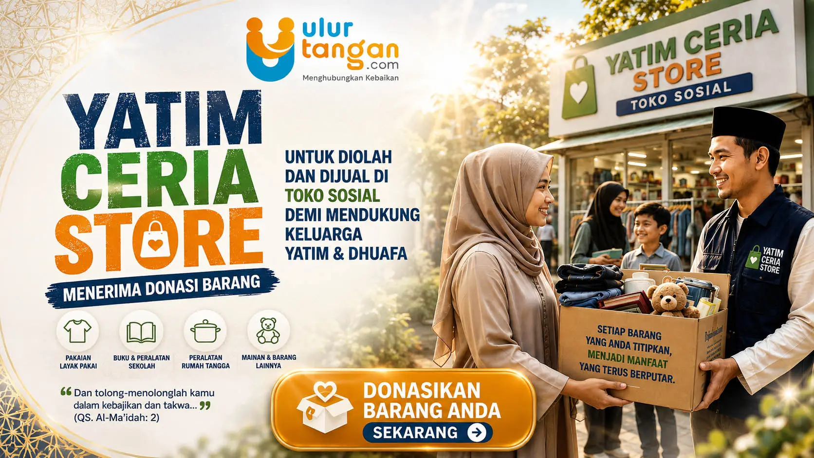 Yatim Ceria Store – Menerima Donasi Barang untuk Diolah dan Dijual di Toko Sosial demi Mendukung Keluarga Yatim & Dhuafa