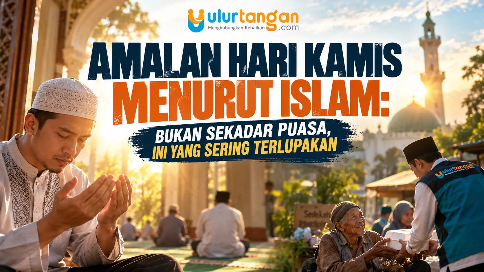 Amalan Hari Kamis Menurut Islam: Bukan Sekadar Puasa, Ini yang Sering Terlupakan